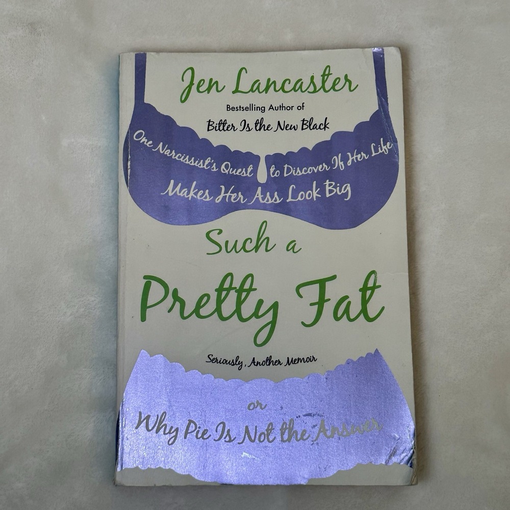 Such a Pretty Fat by Jen Lancaster NYT Bestselling Memoir Paperback Book Read